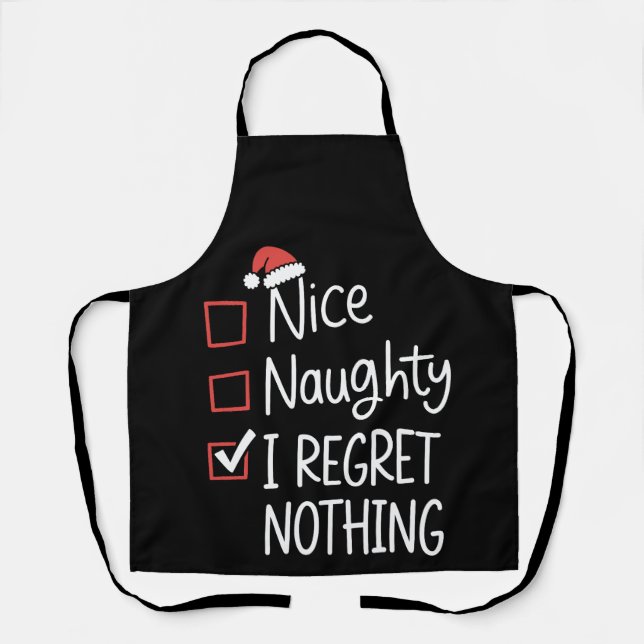 Nice Naughty I Regret Nothing Christmas List Santa Apron (Front)