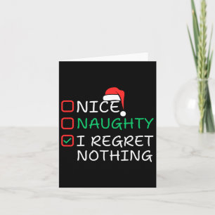 Nice Naughty I Regret Nothing Christmas List Santa Card