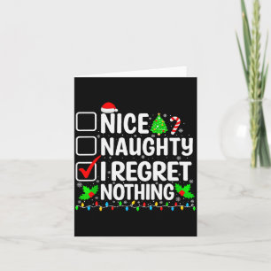 Nice Naughty I Regret Nothing Christmas List Santa Card