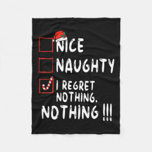 Nice Naughty I Regret Nothing Christmas List Santa Fleece Blanket