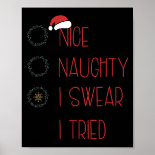 Nice Naughty I Swear I Tried, Christmas Funny Chec Poster