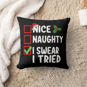 Nice Naughty I Swear I Tried Christmas List Cushion