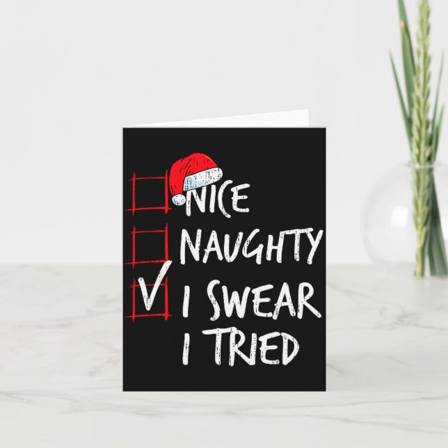 Nice Naughty I Swear I Tried Christmas List Santa  Card (Front)