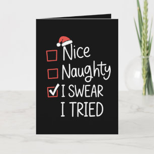 Nice Naughty I Swear I Tried Christmas List Xmas Holiday Card