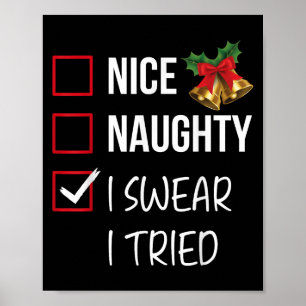 Nice Naughty I Swear I Tried Christmas List Xmas S Poster