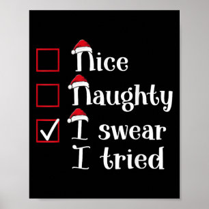 Nice Naughty I Swear I Tried Cute Christmas Poster