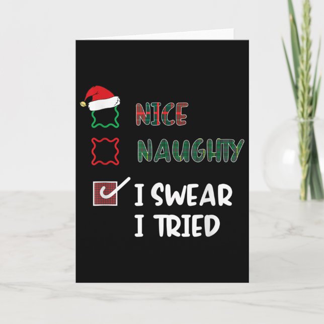 Nice Naughty I Swear I Tried Fanny Christmas List  Card (Front)