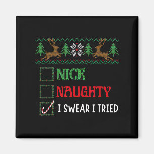 Nice Naughty I Swear I Tried Funny Christmas Candy Magnet