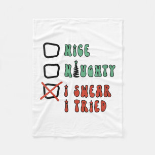 Nice Naughty I Swear I Tried Funny Christmas Check Fleece Blanket