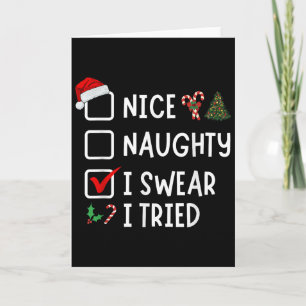 Nice Naughty I Swear I Tried Funny Christmas List Card