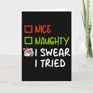 Nice Naughty I Swear I Tried Funny Christmas Pajam Card