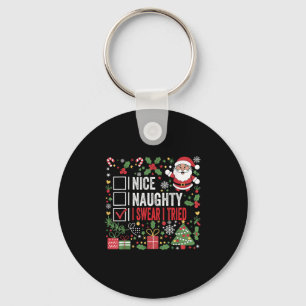 Nice Naughty I Swear I Tried Funny Christmas Santa Key Ring
