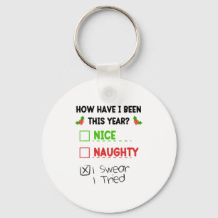 Nice Naughty I Swear I Tried List Funny Christmas  Key Ring