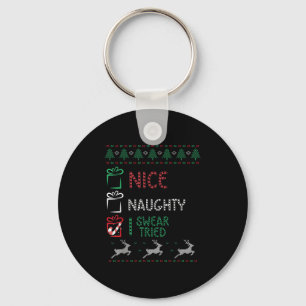 Nice Naughty I Swear I Tried List Xmas Lover Chris Key Ring