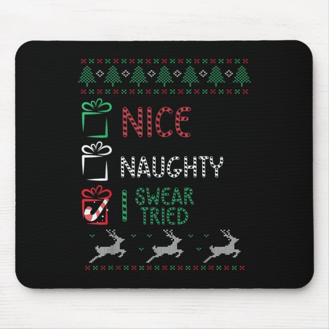 Nice Naughty I Swear I Tried List Xmas Lover Chris Mouse Pad (Front)
