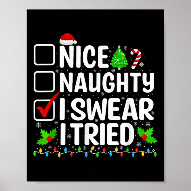 Nice Naughty I Swear I Tried Xmas Pajamas Christma Poster (Front)