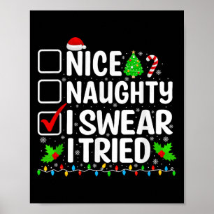 Nice Naughty I Swear I Tried Xmas Pyjamas Christma Poster