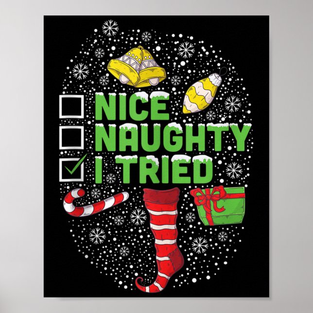 Nice Naughty I Tried Christmas Humor Xmas Clothing Poster (Front)