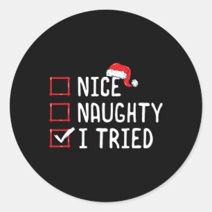 Nice Naughty I Tried Christmas List Classic Round Sticker