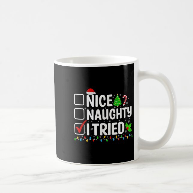 Nice Naughty I Tried Christmas List Family Xmas Pa Coffee Mug (Right)