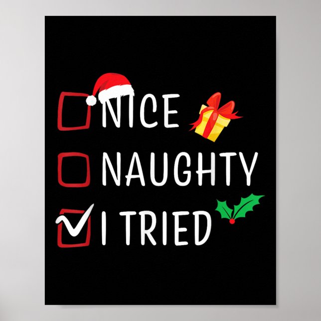 Nice Naughty I Tried Christmas List Funny Xmas Fam Poster (Front)