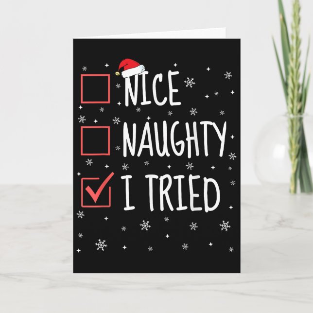 Nice Naughty I Tried Christmas List Funny Xmas San Card (Front)
