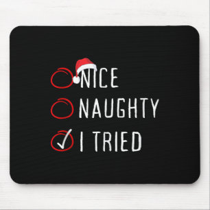Nice Naughty I Tried Christmas List Funny Xmas San Mouse Pad