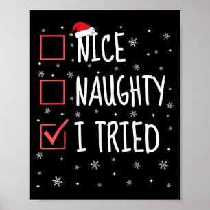 Nice Naughty I Tried Christmas List Funny Xmas San Poster