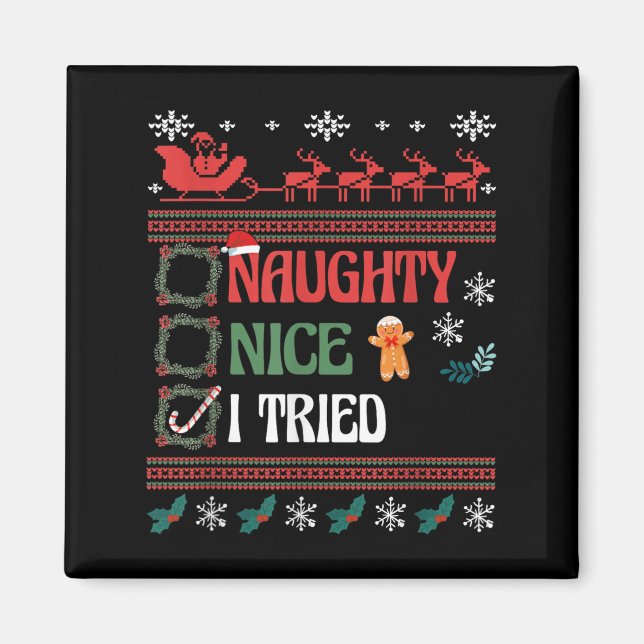 Nice Naughty I Tried Christmas List Matching Famil Magnet (Front)