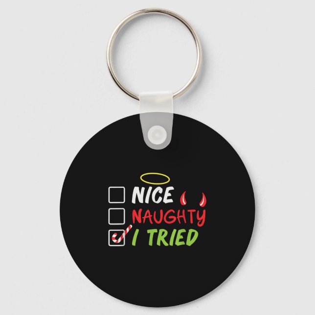 Nice Naughty I Tried Christmas List Men Women Kids Key Ring (Front)