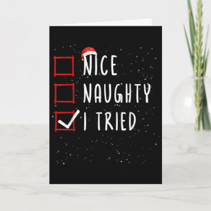 Nice Naughty I Tried Christmas List Santa Claus Card