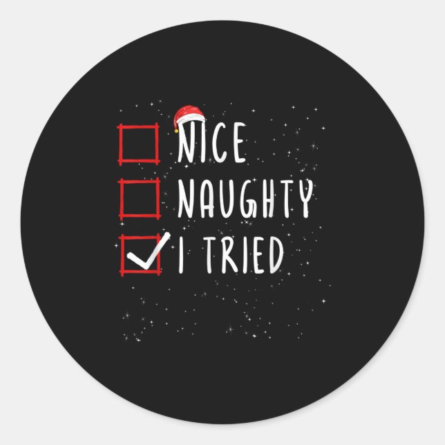 Nice Naughty I Tried Christmas List Santa Claus  Classic Round Sticker (Front)