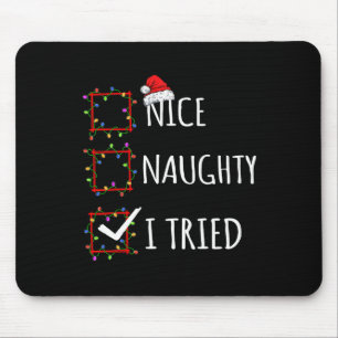 Nice Naughty I Tried Christmas List Santa Claus Fu Mouse Pad