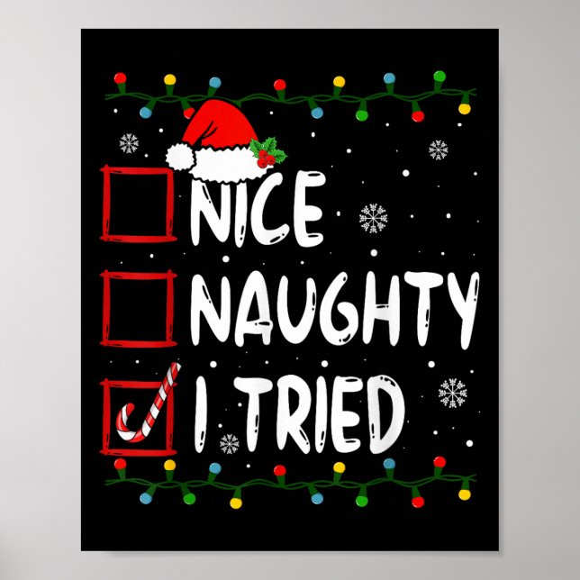 Nice Naughty I Tried Christmas List Santa Claus Fu Poster (Front)