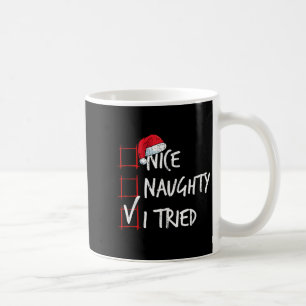 Nice Naughty I Tried Christmas List Santa Costume  Coffee Mug