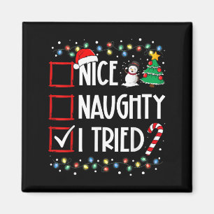 Nice Naughty I Tried Christmas List Santa Costume Magnet