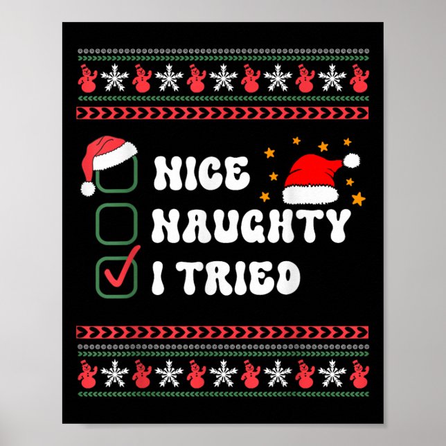 Nice Naughty I Tried Christmas List Santa Hat  Poster (Front)