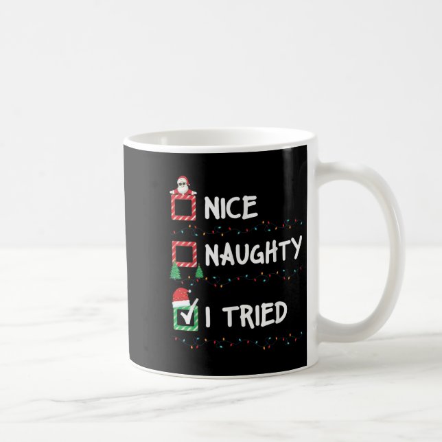 Nice Naughty I Tried Christmas List Xmas Lights Sa Coffee Mug (Right)