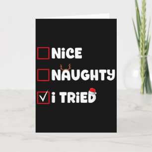 Nice Naughty I Tried Christmas List Xmas Santa Cla Card