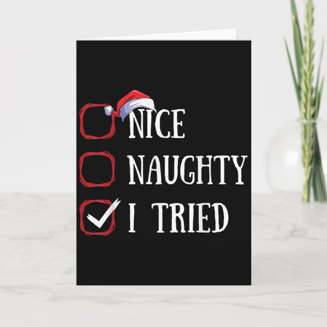 Nice Naughty I Tried Christmas List Xmas Santa Cla Card (Front)