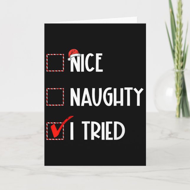 Nice Naughty I Tried Christmas List Xmas Santa Cla Card (Front)