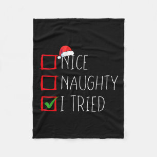 Nice Naughty I Tried Christmas List Xmas Santa Cla Fleece Blanket