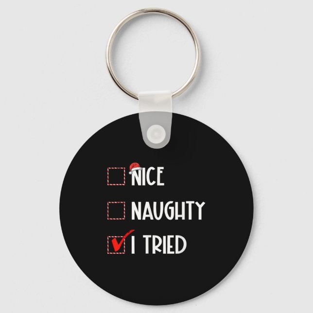 Nice Naughty I Tried Christmas List Xmas Santa Cla Key Ring (Front)