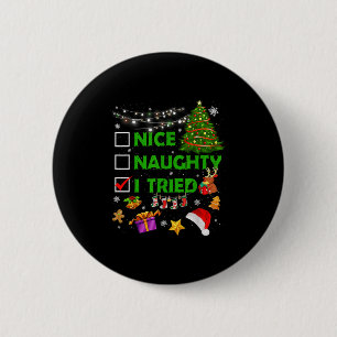 Nice Naughty I Tried Christmas Tree Light Funny Xm 6 Cm Round Badge