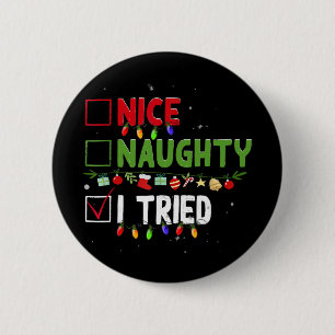 Nice Naughty I Tried Family Xmas Pajama Funny Chri 6 Cm Round Badge
