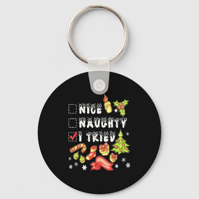 Nice Naughty I Tried Funny Candy Christmas Pajama  Key Ring (Front)