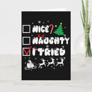 Nice Naughty I Tried Funny Christmas 2022  Card