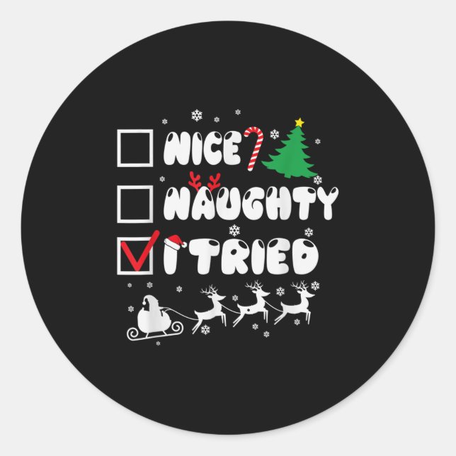 Nice Naughty I Tried Funny Christmas 2022  Classic Round Sticker (Front)