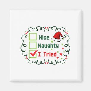 Nice Naughty I Tried Funny Christmas Family Matchi Magnet