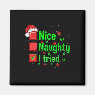 Nice Naughty I Tried Funny Christmas Family Matchi Magnet